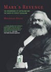 Marx's Revenge: The Resurgence of Capitalism and the Death of Statist Socialism - Meghnad Desai