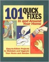 101 Quick Fixes Around Your Home(c - Thunder Bay Press