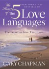 The Heart of the Five Love Languages - Gary Chapman