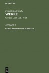 Philologische Schriften 1867-73: Kritische Gesamtausgabe - Friedrich Nietzsche