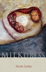 Milk Dress - Nicole Cooley