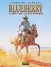 Blueberry: La mina del alemán perdido (Blueberry #1) - Jean-Michel Charlier, Jean Giraud