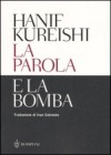 La parola e la bomba - Hanif Kureishi