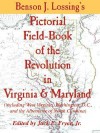 Lossing's Pictorial Field-Book of the Revolution in Virginia & Maryland - Jack E. Fryar Jr.