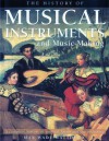 The History of Musical Instruments and Music-Making: A Complete History of Musical Forms and the Orchestra - Max Wade-Matthews