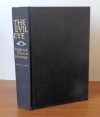 The evil eye;: The origins and practices of superstition - Frederick Thomas Elworthy