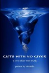 Gifts with No Giver: A Love Affair with Truth - Nirmala