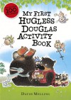 My First Hugless Douglas activity book - David Melling