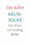 Kruistocht: Het leven van koning Jezus - Timothy Keller