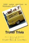 Trotter Trivia: The Only Fools and Horses Quiz Book - Stuart Ball, Lisa Ball