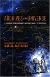 Archives of the Universe: A Treasury of Astronomy's Historic Works of Discovery - Marcia Bartusiak