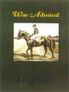 War Admiral - Edward L. Bowen