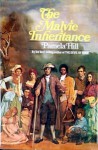 The Malvie Inheritance - Pamela Hill