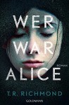 XXL-Leseprobe: Wer war Alice: Roman - Charlotte Breuer, Norbert Möllemann, T.R. Richmond