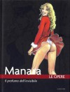 Manara. Le opere vol. 12. Il profumo dell'invisibile - Milo Manara, Vincenzo Mollica, Sergio Rossi