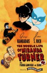 The Double Life of Miranda Turner #2 - Jamie S. Rich, George Kambadais, Mike Toris