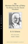 The Mormon Doctrine of Deity (Signature Mormon Classics, No 3.) - B.H. Roberts