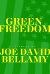 Green Freedom - Joe David Bellamy