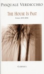 House Is Past: Poems 1978-1998 (Essential Poets (Guernica)) - Pasquale Verdicchio