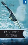 På kudde av gräs - Lian Hearn, Anders Bellis, Ellie Exarchos, Simon Paterson