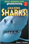 Amazing Sharks! (I Can Read Book Series) (Level 2) - Sarah Thomson