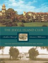 The Jekyll Island Club: Southern Haven for America's Millionaires - William B. McCash, June Hall McCash