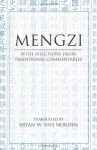 Mengzi: With Selections from Traditional Commentaries - Mengzi, Mencius, Bryan W. Van Norden