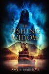 The Fishing Widow - Amy K. Marshall