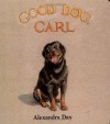 Good Dog, Carl - Alexandra Day