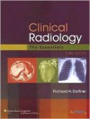 Clinical Radiology: The Essentials - Richard H Daffner