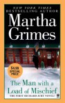 The Man With a Load of Mischief - Martha Grimes