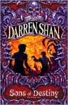 Sons of Destiny (The Saga of Darren Shan, #12) - Darren Shan