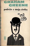 Podróże z moją ciotką - Zofia Kierszys, Graham Greene