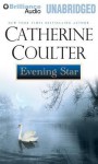 Evening Star - Catherine Coulter, Chloe Campbell