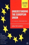 Understanding the European Union: A Concise Introduction - John McCormick