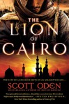 The Lion of Cairo - Scott Oden