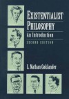 Existentialist Philosophy: An Introduction - L. Nathan Oaklander