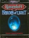 Heroes of Light (Sword Sorcery : Ravenloft) - Brian Campbell, James Lowder, Peter Woodworth