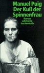 Der Kuß der Spinnenfrau: Roman (suhrkamp taschenbuch) - Manuel Puig, Anneliese Botond