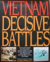 Vietnam: Decisive Battles - John Pimlott, Shelby Stanton