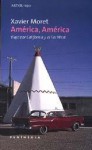 America, America - Xavier Moret