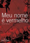 Meu nome é vermelho (Portuguese Edition) - Orhan Pamuk, Eduardo Brandão