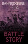 Battle Story: Bannockburn 1314 - Chris Brown