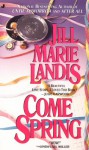 Come Spring - Jill Marie Landis