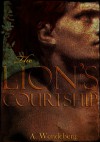 The Lion's Courtship - Annelie Wendeberg