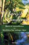 Barn av ensamheten & Kärleken har många vägar (Omnibus) (Sandemoserien, #30 & #22) - Margit Sandemo