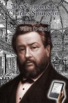 The Sermons of Charles Spurgeon: Sermons 1-200 (Vol 1 of 4) (The Sermons of Charles Spurgeon, 4 volumes (810 Sermons)) - Charles H. Spurgeon, John Hendryx