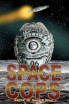 Space Cops - David B. Riley, Heather Kuehl