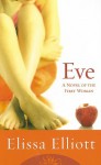 Eve: A Novel of the First Woman - Elissa Elliott