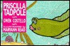 Priscilla Tadpole - Gwen Costello, Maryann Read